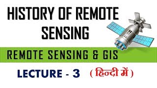 history of remote sensing in hindi  remote sensing and gis  lecture 3 [upl. by Elyagiba]