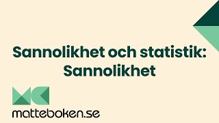 Sannolikhet och statistik Sannolikhet  Matte 1 [upl. by Nimzzaj]