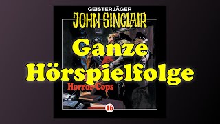 Die Horror Cops  John Sinclair 16  Ganze Hörspielfolge [upl. by Nine]