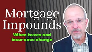 What Happens to My Impound Account When Taxes and Insurance Change [upl. by Lledyr]