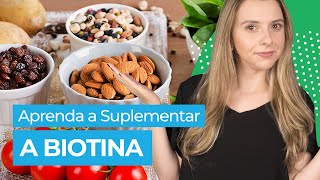 Como Tomar Biotina Conheça a Melhor Forma de Suplementar Biotina [upl. by Kinemod717]