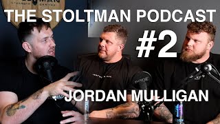 JORDAN MULLIGAN  Stoltman Podcast 2 [upl. by Engis]