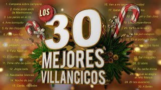 Los 30 Mejores Villancicos  Villancicos Para Celebrar la Navidad [upl. by Bainbridge991]