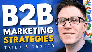 The Best B2B Marketing Strategies for 2024 [upl. by Sirama49]