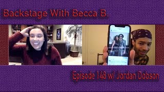 Backstage With Becca B Ep 148 w Broadways Jordan Dobson [upl. by Notsew]