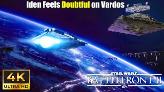 Star Wars Battlefront 2 Iden is Conflicted on Vardos  Campaign PC 4K  No Commentary [upl. by Zug]