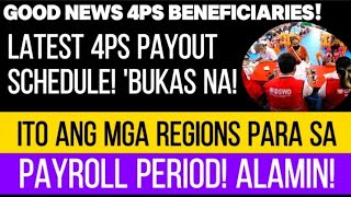 ✅LATEST 4PS PAYOUT SCHEDULE BUKAS NA ITO ANG MGA REGIONS PARA SA PAYROLL PERIOD ALAMIN [upl. by Ap449]