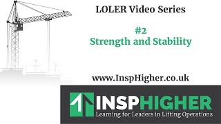 Understanding LOLER 2  Strength and Stability [upl. by Hanschen]