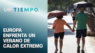 Extremo calor en Europa ¿Es la antesala del verano en Latinoamérica  CNN Tiempo [upl. by Newfeld]