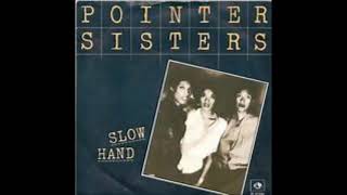 Pointer Sisters  Slow Hand 1981 HQ [upl. by Enayd]