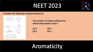 NEET 2023 Question  Aromaticity  MCQ  Huckels 4n2pi electrons rule  Organic Chemistry [upl. by Ahrens694]