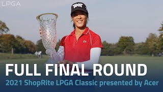 Full Final Round  2021 ShopRite LPGA Classic presented by Acer [upl. by Anivle]