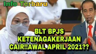 Blt Bpjs Ketenagakerjaan CairAwal April 2021 [upl. by Merdith84]