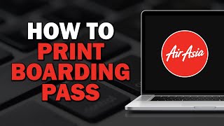 How To Print Boarding Pass on Airasia Quick Tutorial [upl. by Adeline784]