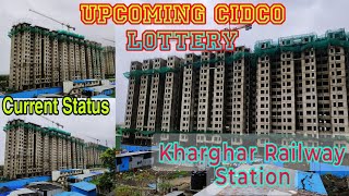 Cidco Lottery Project  Kharghar Railway Station  Current Work Update  Prime Location [upl. by Ttenyl792]