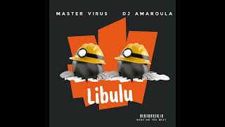 Master Virus feat Dj Amaroula  Libulu Dédicace  Prod by Kebs [upl. by Quincey]