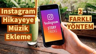 Instagramda Hikayeye Müzik Nasıl Eklenir [upl. by Graniela]