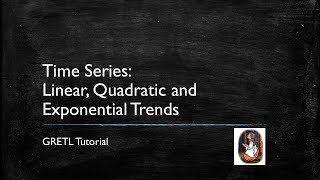 Gretl Tutorial 7 Comparing Time Series Trend Models [upl. by Aowda]