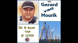 Gerard van Mourik  8 Baan van t leven [upl. by Oikim15]