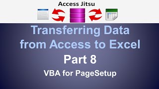 Exporting Data from Access to Excel Part 8 VBA for Page Setup [upl. by Bitthia]