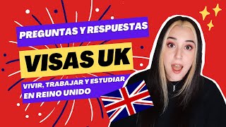 QampA Visas Reino Unido 🇬🇧 La verdad de Emigrar trabajar estudiar y vivir en Inglaterra 🇬🇧 [upl. by Bennink]