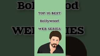 top 10 Bollywood web series top web series in India  Hindi movies [upl. by Azeria376]