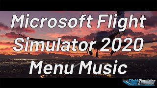 MSFS 2020 Menu Music Color 1 [upl. by Alidus]