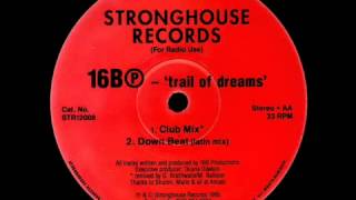 16B  Trail of dreams club mix [upl. by Desta]