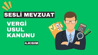 Vergi Usul Kanunu 4 Kısım [upl. by Kimball329]