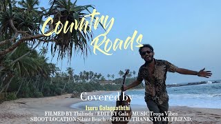 Country Roads Take me Home reggae cover by Isuru Galappaththi [upl. by Novert470]