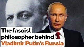 The fascist philosopher behind Vladimir Putin’s information warfare  Big Think [upl. by Aititil]