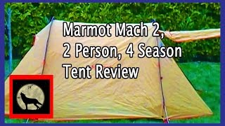 Marmot Mach 2 2 Person 4 Season Tent Review [upl. by Bulley118]