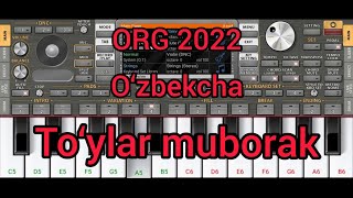 ORG  2022  toylar  muborak [upl. by Salvadore]