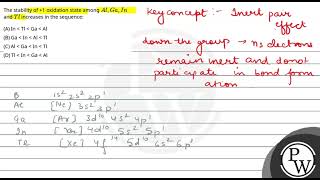 The stability of 1 oxidation state increases in the sequence [upl. by Catina]