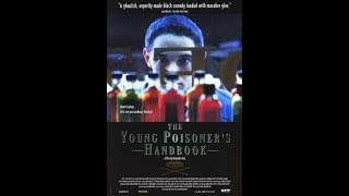 Настольная книга молодого отравителя  The Young Poisoners Handbook 1995 [upl. by Seuqram]