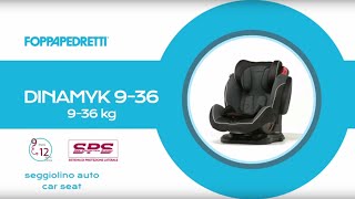 Foppapedretti caratteristiche seggiolino auto Dinamyk 936 [upl. by Onnem]