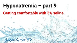 Hyponatremia  part 8  How to use 3 saline [upl. by Lane]