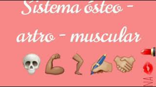 ☆Sistema Ósteoartromuscular☆💀💪🤜🤛👋👏🤝 [upl. by Fleeman519]