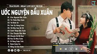 Ước Nguyện Đầu Xuân  Tina Hồ  Lofi Ver  Một rừng hoa mai nỡ  Nhạc Xuân Lofi Chill Hay Nhất 2024 [upl. by Kcorb]