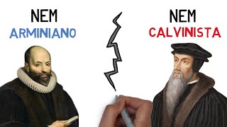 A possibilidade que todos ESCONDEM  Nem CALVINISTA nem ARMINIANO [upl. by Adnole]