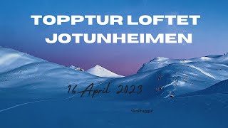 Topptur til Loftet 2170 moh Jotunheimen  April 2023 [upl. by Archibold]