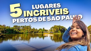 5 LUGARES INCRÍVEIS PERTO DE SÃO PAULO [upl. by Nolahc]