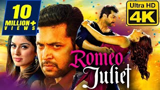 Romeo Juliet 4K Ultra HD Hindi Dubbed Movie  Jayam Ravi Hansika Motwani Poonam Bajwa [upl. by Enylorac]