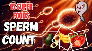 Top 15 Foods That Increase Your Sperm countHEALTHY CARE [upl. by Anomahs17]