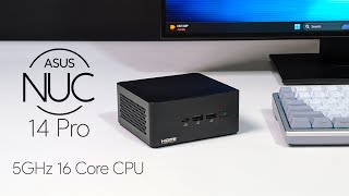 ASUS NUC 14 Pro Hands On An AllNew Ai Mini PC With A Fast 16 Core CPU [upl. by Ekrub570]