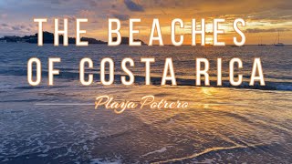 The Beaches of Costa Rica  Playa Potrero [upl. by Cleodell]