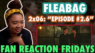 FLEABAG Season 2 Episode 6 quotEpisode 26quot Reaction amp Review  Fan Reaction Friday [upl. by Bigot]