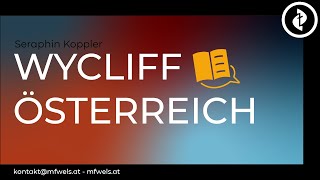 Wycliff Österreich  Seraphin Koppler [upl. by Zul]