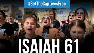 Isaiah 61 PRAYER SONG to Set the Captives Free [upl. by Leibarg]