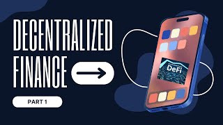 Decentralized Finance DeFi Explained Future of Finance  Part 1 [upl. by Veda616]